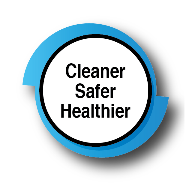 cleaner safer healthier 